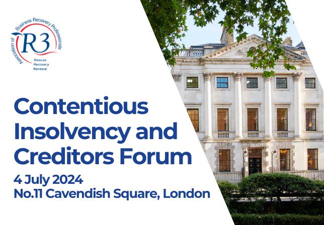 Contentious Insolvency and Creditors Forum 2024